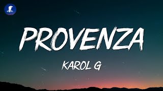 KAROL G  PROVENZA LetraLyrics [upl. by Aisinut298]