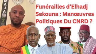 Obsèques d’Elhadj Sekouna  Récupération Politique Du CNRD [upl. by Elem]