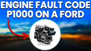 Engine Fault Code P1000 On A Ford Meaning Causes And Solutions [upl. by Aidahs263]