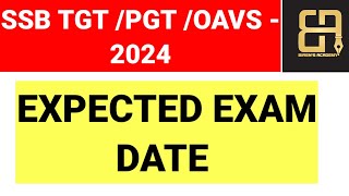 SSB TGT  PGT  OAVS 2024  EXPECTED EXAM DATE  oavs ssbtgt ssbpgt [upl. by Mckee]