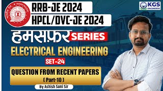 RRBJEHPCLDVCJE 2024  Electrical Engineering Set 24  Question From Recent Papers  Ashish Sir [upl. by Ibba796]