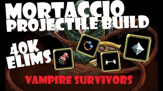 Mortaccio projectile build  40k kills  Hyper Inlaid Library  Vampire Survivors [upl. by Fougere89]