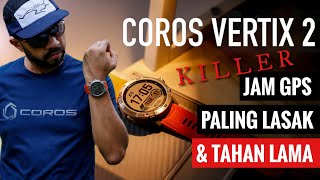 COROS VERTIX 2  quotKillerquot Jam GPS Paling Lasak amp Tahan Lama [upl. by Cirdla]