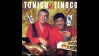 TONICO E TINOCO  VELHAS CARTAS [upl. by Raimondo]