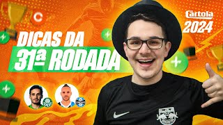 DICAS 31 RODADA  CARTOLA FC 2024  CONFIAR NOS LÍDERES [upl. by Jollanta]