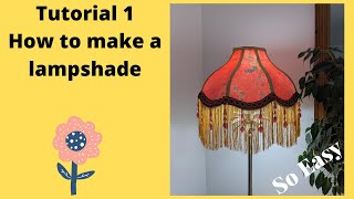 Make a Victorian style lampshade PART ONE Equipment You Need [upl. by Aivatal709]