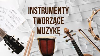 Instrumenty tworzące muzykę  film edukacyjny dla dzieci [upl. by Macnamara]