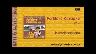 Folklore Karaoke Vol1  El humahuaqueño [upl. by Romeu92]