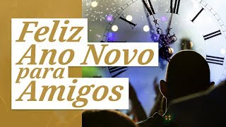 Feliz Ano Novo 2021 Para Amigos 🌟 Mensagem de Feliz Ano Novo [upl. by Anayi]