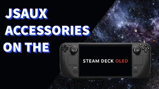 Jsaux accesories on the new Steam Deck OLED [upl. by Alokin]