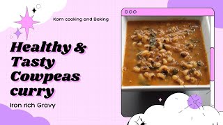 Healthy Lunch recipe Cowpeas curry  Lobia Palak masala curry recipe black eyed beans curry [upl. by Emerald]