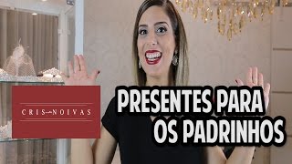 Presentes para Padrinhos [upl. by Arayc]