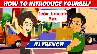 How to Introduce Yourself In FRENCH  French Speaking for Beginners [upl. by Landan]