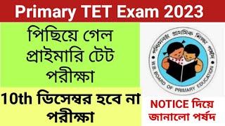 primary TET Notice Update Today  Primary TET Exam Resheduled Notice  PRIMARY TET NEWS Update [upl. by Notsla]