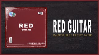 Omnisphere Guitar Presets Bank  Red Guitar  Preview  Download [upl. by Eppes515]