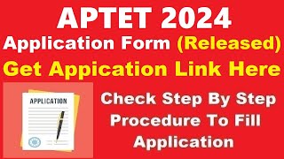 APTET 2024 Application Form Out  How To Registration for AP TET 2024– Apply Online for APTET 2024 [upl. by Sheffield]