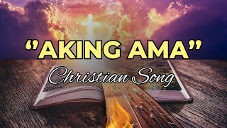 Aking Ama  Tagalog Worship Song Cover by Joel R [upl. by Dowdell793]