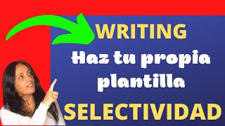 Plantilla WRITING 🧿▶ Selectividad [upl. by Enotna]