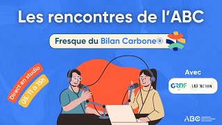 Les Rencontres de lABC  Fresque du Bilan Carbone® [upl. by Able]