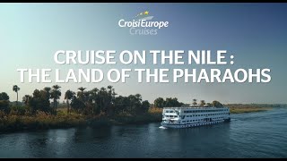 Cruise on the Nile The Land of the Pharaohs  CroisiEurope Cruises [upl. by Tayyebeb]