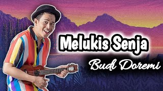 Melukis Senja  Budi Doremi  official lirik lagu [upl. by Htebaras]