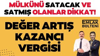 Değer Artış Kazancı Vergisi Nedir Nasıl Hesaplanır Kimleri ilgilendiriyor [upl. by Gassman390]