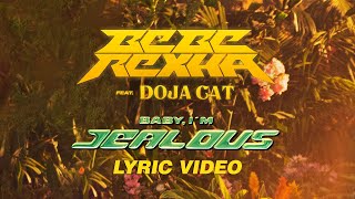 Bebe Rexha  Baby Im Jealous feat Doja Cat Official Lyrics Video [upl. by Enej]