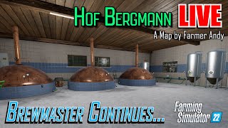 Hof Bergmann 15  Being a Brewmaster is hard work  Farming Simulator 22 [upl. by Hercules]