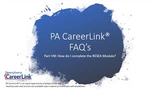 PA CareerLink® FAQs Part VIII How do I complete the RESEA Module [upl. by Laicram]