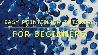 Easy Pointillism Tutorial for Beginners 🙂🎨👍🏻 Updated No…talking [upl. by Drolet]