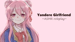 ASMR Your Wholesome Yandere Girlfriend RP needy Part 2 [upl. by Gunas]