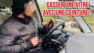 CASSER UNE VITRE DE VOITURE DE L’INTÉRIEUR AVEC UNE CEINTURE VRAI OU FAKE [upl. by Retswerb481]