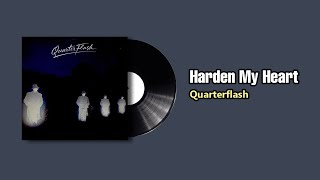 Harden My Heart  Quarterflash 1981 [upl. by Larred]