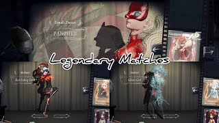 Identity V  Legendary Matches  Gardener  Mechanic  Female Dancer quotPANTHERquot [upl. by Rosanne48]