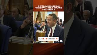 CHPli Başarırdan Bakan Yerlikayaya Meclis odalarını dinliyorsunuz [upl. by Nosloc]