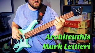 Architeuthis  Mark Lettieri Cover  Bass Progression 776 Hours [upl. by Anayet]