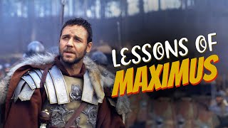 The Life Lessons Of Maximus  The Gladiator [upl. by Lough]