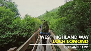 Loch Lomond  Hike and Camp [upl. by Weinstock]