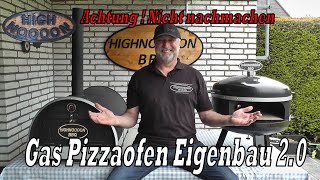 Gas Pizzaofen Eigenbau 20  Nicht nachmachen [upl. by Anahsohs298]