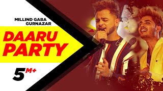 Millind Gaba  Daaru Party  Crossblade Live  Gurnazar  Robby Singh Latest Punjabi Song2019 [upl. by Corell]