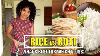 Rice Vs Roti  Whats Best For Weight Loss [upl. by Merry256]