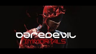 Daredevil  Immortals [upl. by Cairistiona]