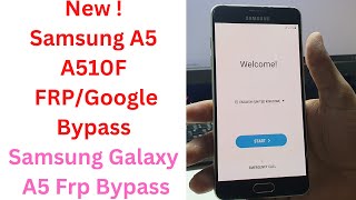 New  Samsung A5 A510F FRPGoogle Bypass  Samsung Galaxy A5 Frp Bypass  a510f frp bypass [upl. by Ocirne]