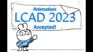 LCAD Animation Portfolio Accepted [upl. by Annaiek]