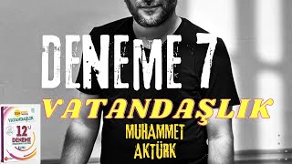 VATANDAÅžLIK DENEME 7 Muhammet AKTÃœRK [upl. by Aliehs]