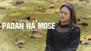 PADAN NA MOSE  ANIS GEA  official music video [upl. by Nahsab]