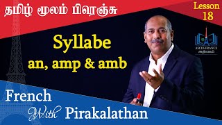 Lesson 18 l Syllabe an amb amp amp l French with Pirakalathan l ASCES [upl. by Dez]