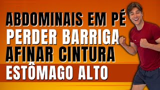 ⭐️Como reduzir barriga baixar o estômago alto e afinar cintura  abdominais em pé [upl. by Holladay]