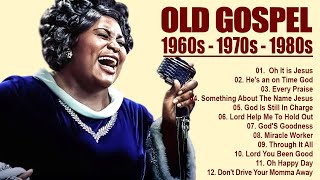 100 GREATEST OLD SCHOOL GOSPEL SONG OF ALL TIME  Best Old Fashioned Black Gospel Music [upl. by Enilada]