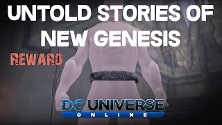 DCUO  Collection  Untold Stories of New Genesis Reward [upl. by Marybella246]